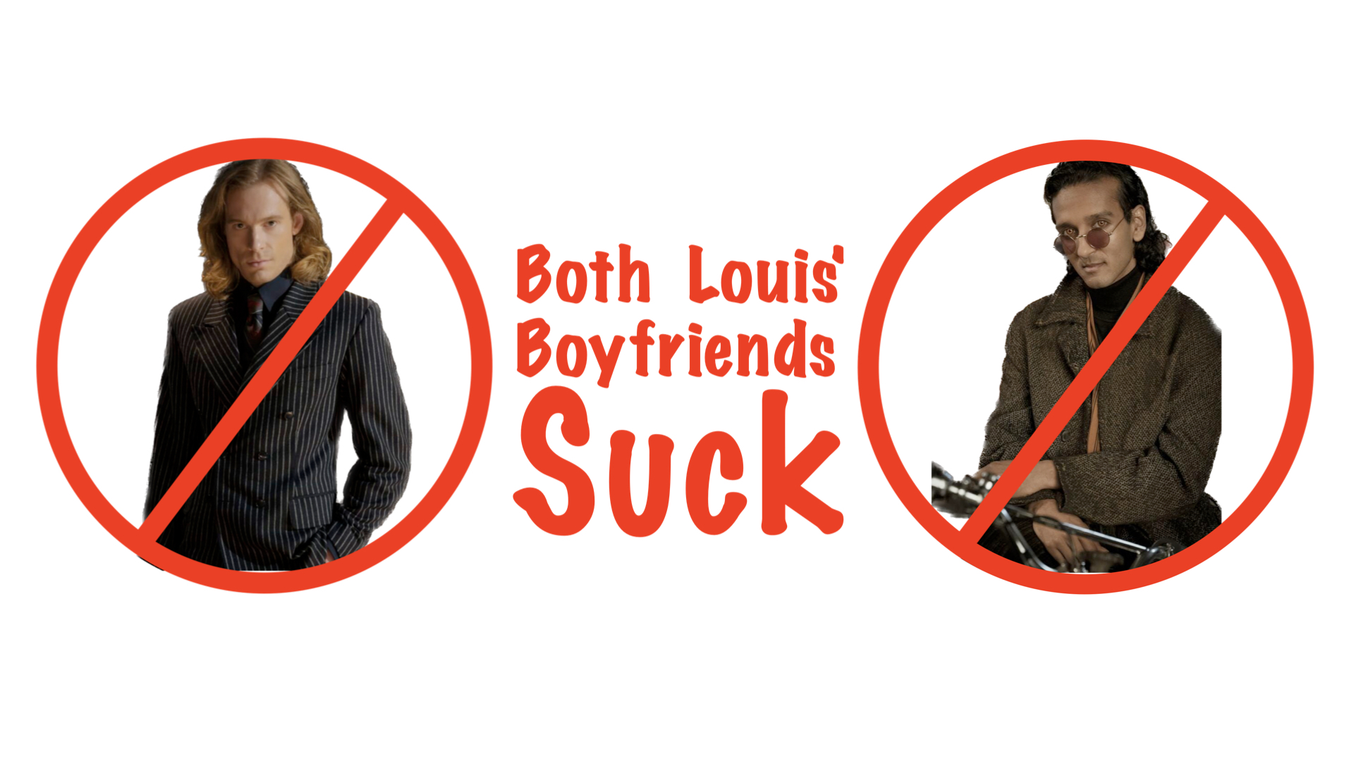 Both Louis Boyfriends Suck